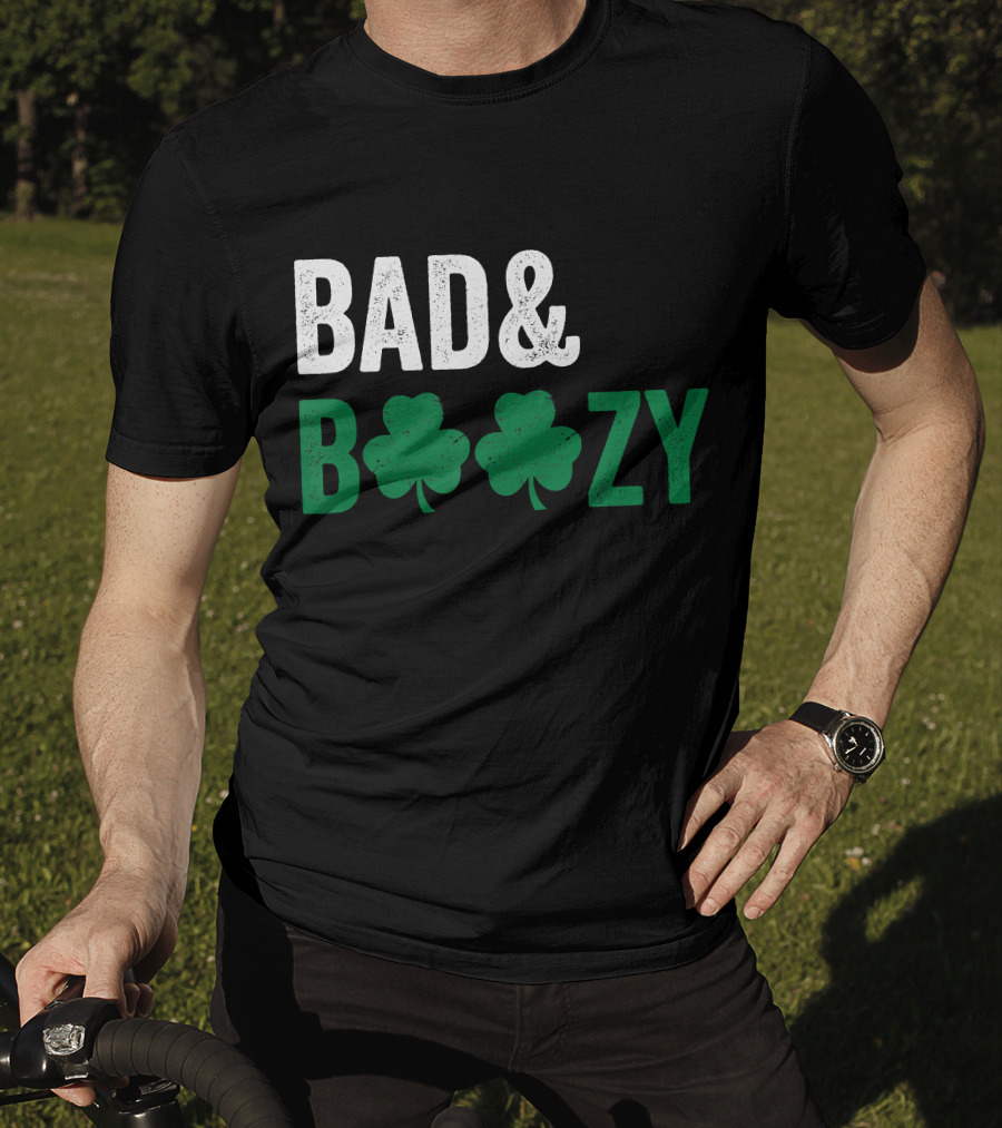 Bad And Boozy Shamrock Saint Patrick Day T-Shirt