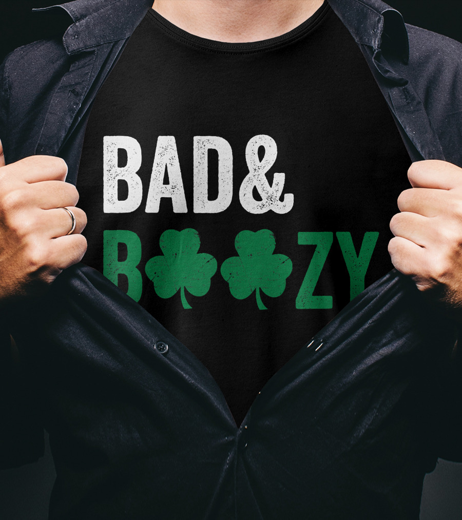 Bad And Boozy Shamrock Saint Patrick Day T-Shirt