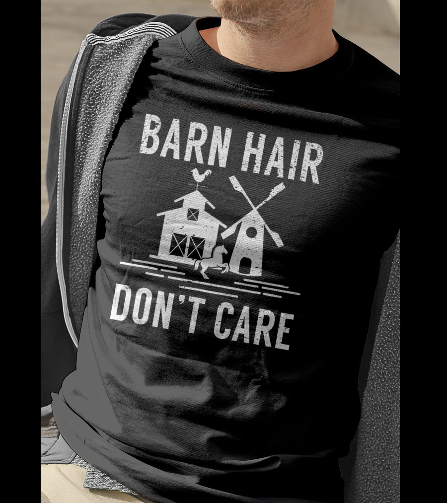 Barn Hair Don't Care Windmill Barn Rooster Horse Farm T-Shirt