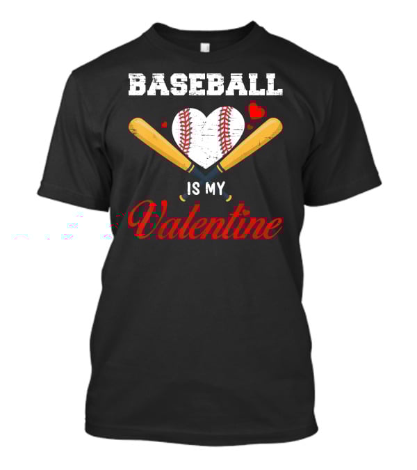 Baseball Heart With Bats Is My Valentine T-Shirt