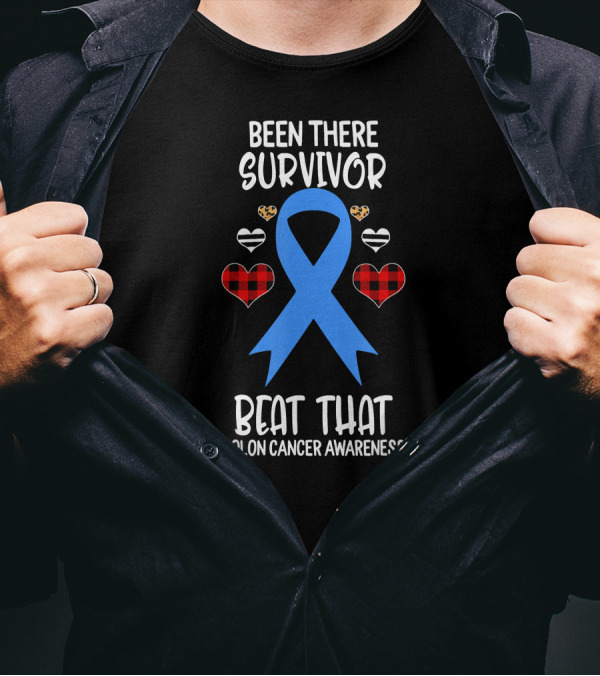 Been There Survivor Beat That Colon Cancer Awareness Blue Ribbon Hearts T-Shirt