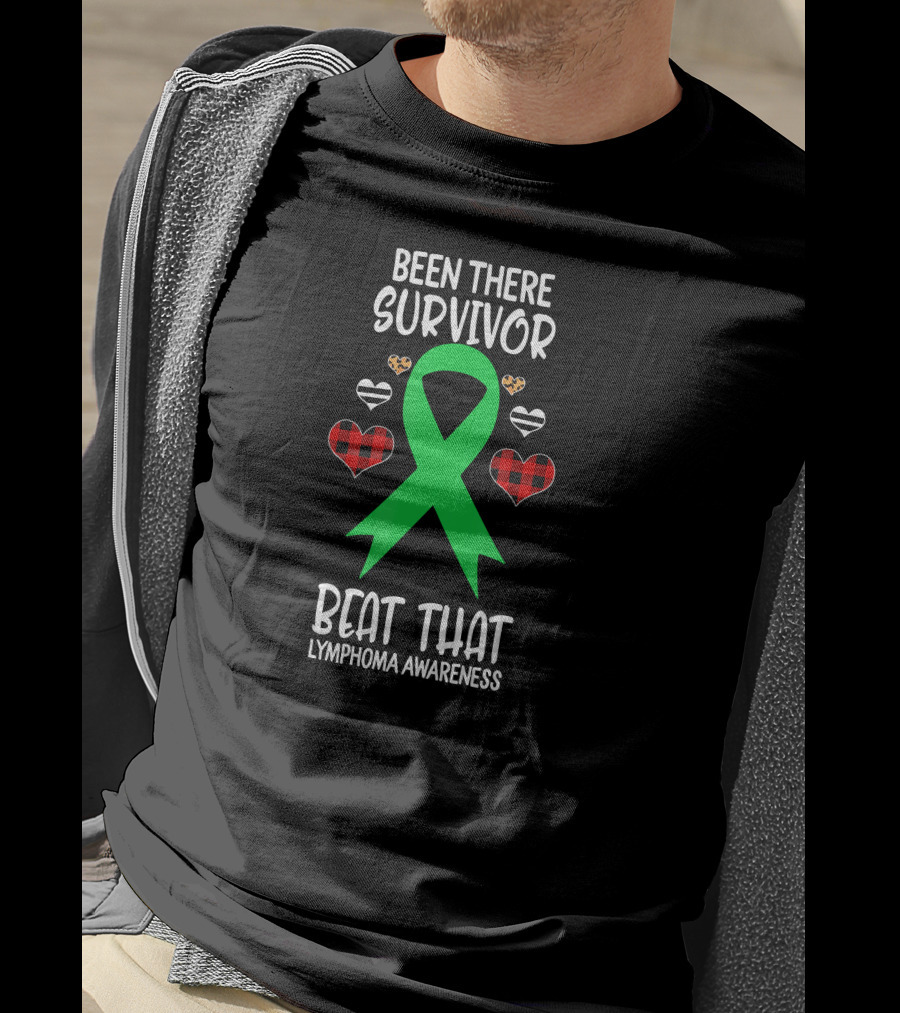 Been There Survivor Beat That Lymphoma Awareness Green Ribbon Hearts T-Shirt