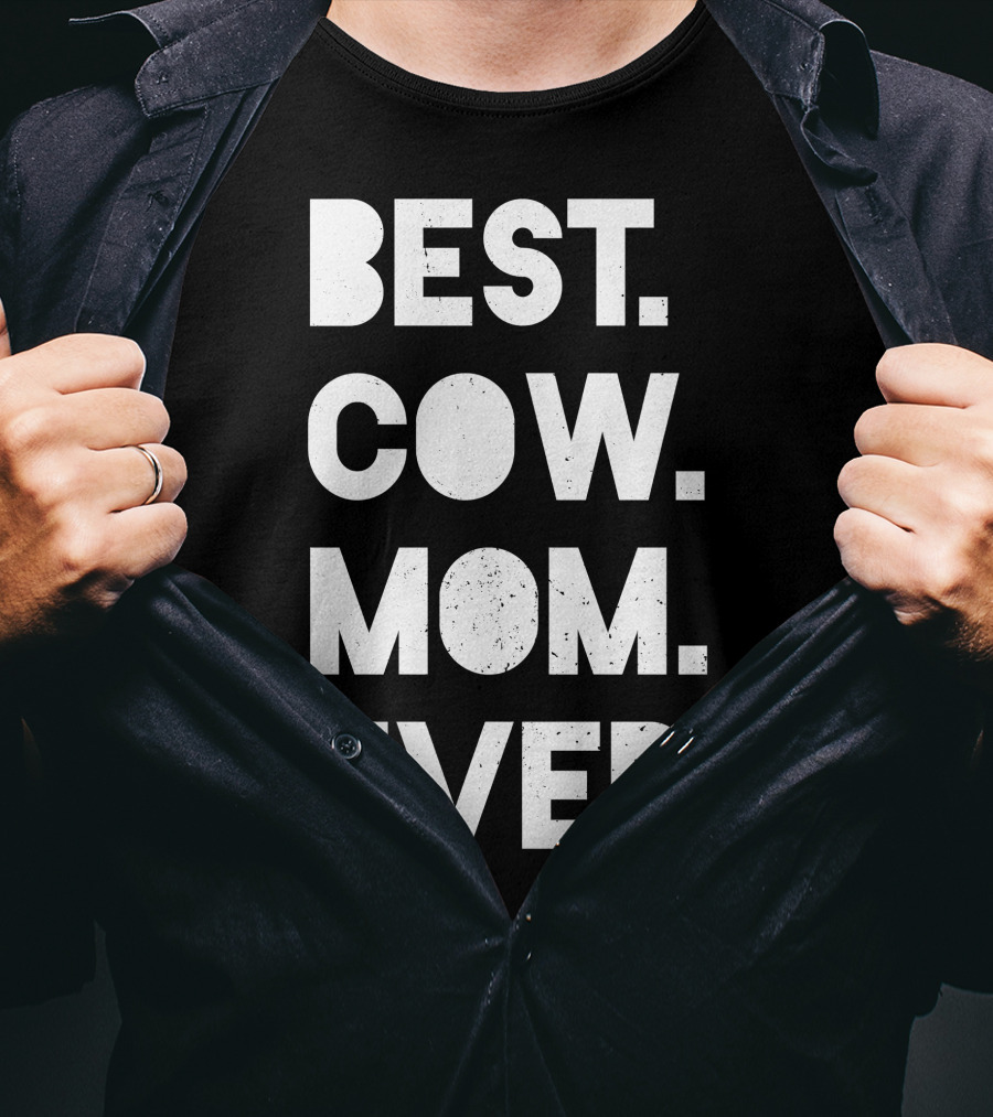 Best Cow Mom Ever T-Shirt