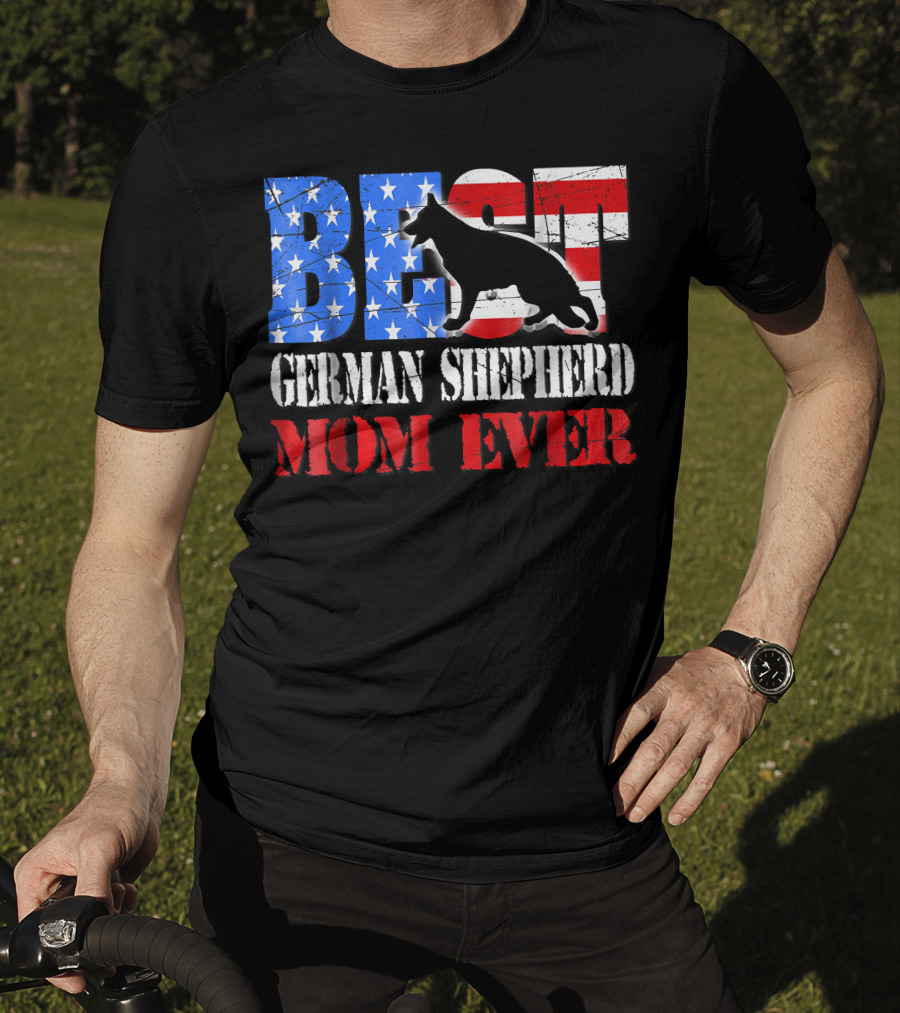 BEST German Shepherd Mom Ever T-Shirt