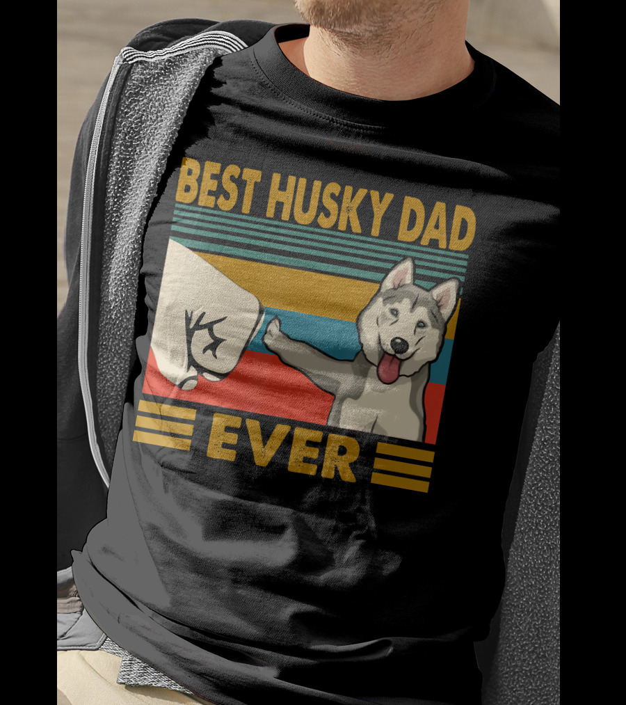 Best Husky Dad Ever Fist Bump With Husky T-Shirt