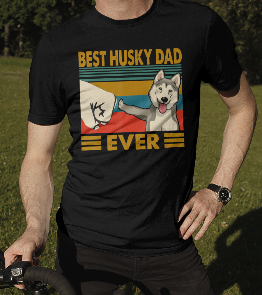 Best Husky Dad Ever Fist Bump With Husky T-Shirt