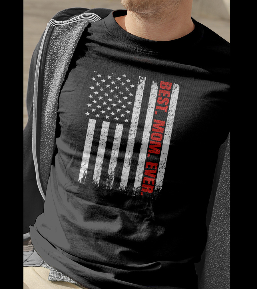 Best Mom Ever USA Flag T-Shirt