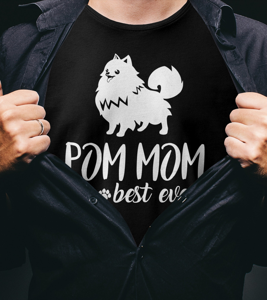 Pom Mom Best Ever Pomeranian T-Shirt