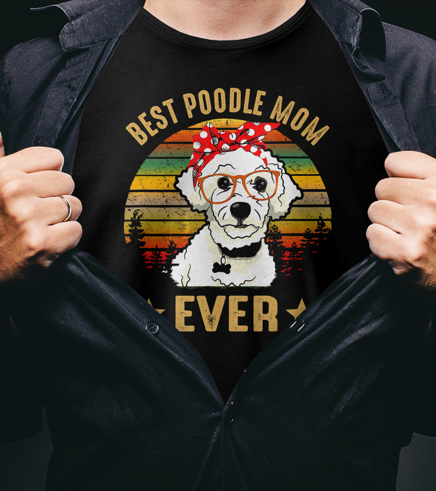 Best Poodle Mom Ever Retro Style With Poodle Wearing Glasses And Bandana T-Shirt