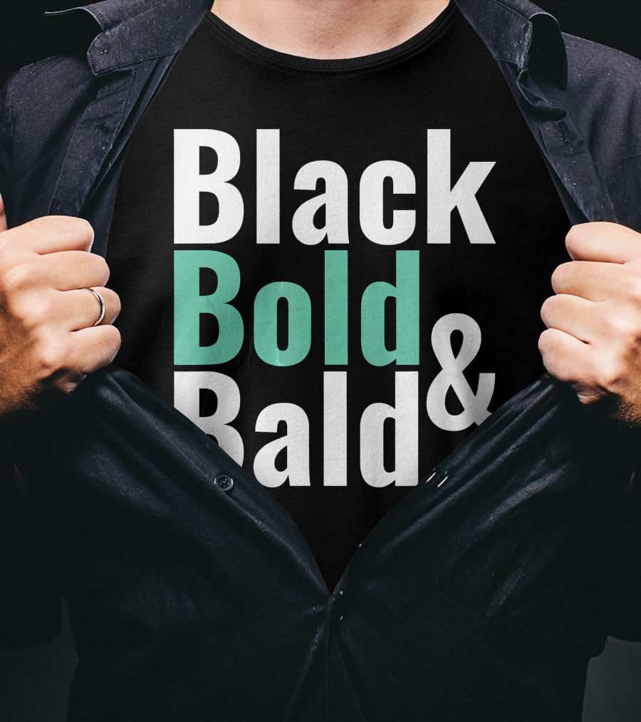 Black Bold And Bald T-Shirt