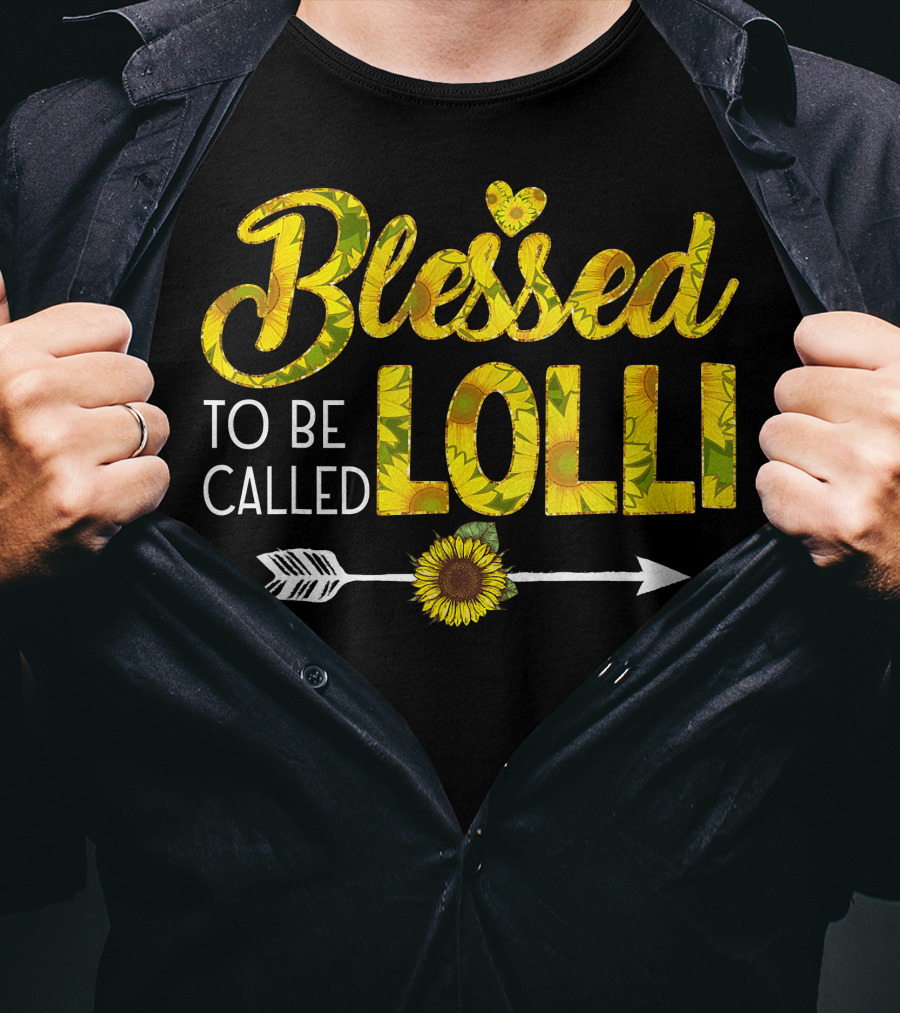Blessed To Be Called Lolli Sunflower Heart And Arrow T-Shirt
