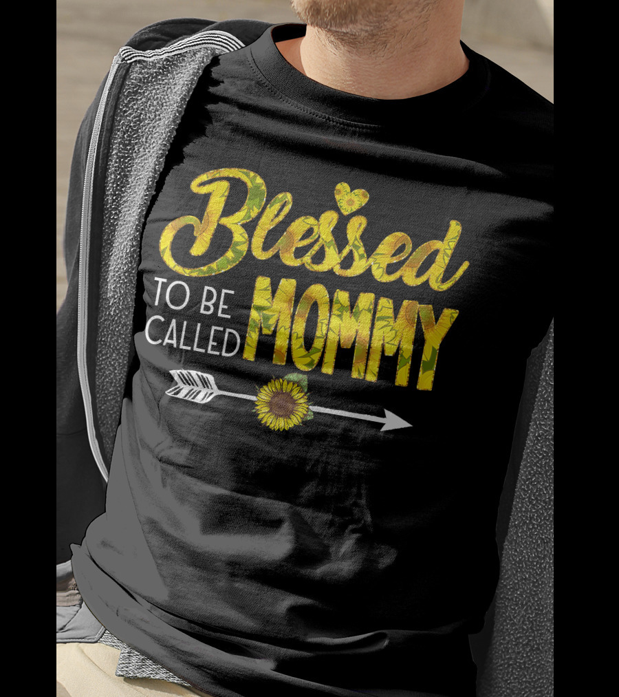 Blessed To Be Called Mommy Sunflower Arrow T-Shirt