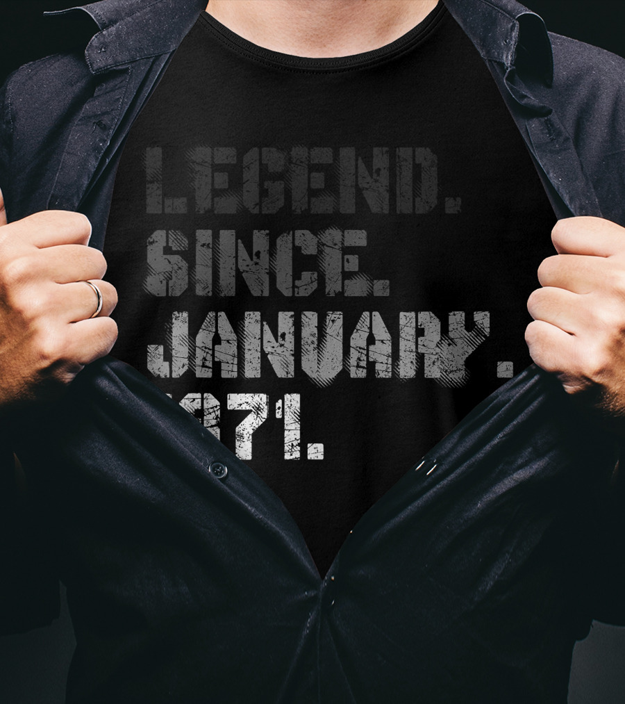 Legend Since January 1971 T-Shirt