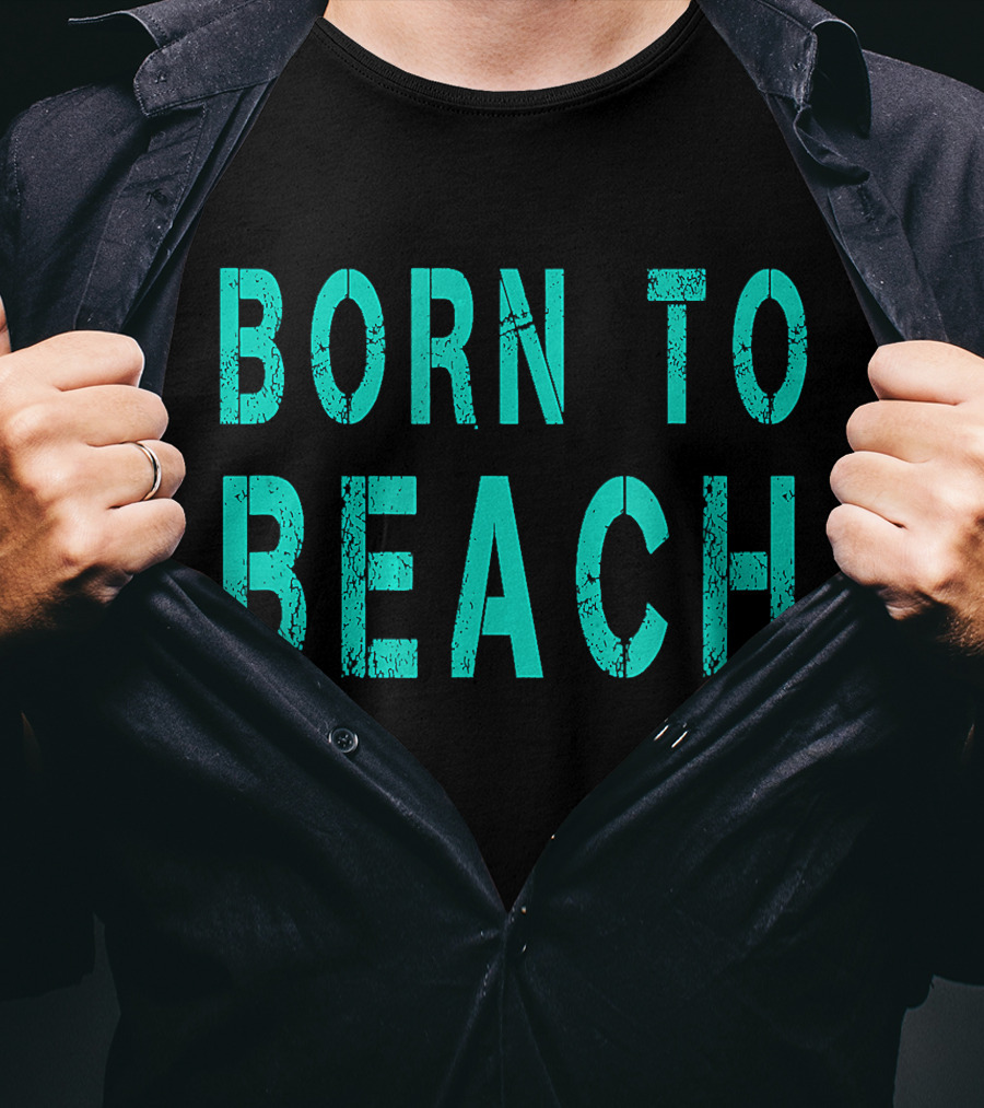 Born To Beach Casual Lifestyle Ocean T-Shirt