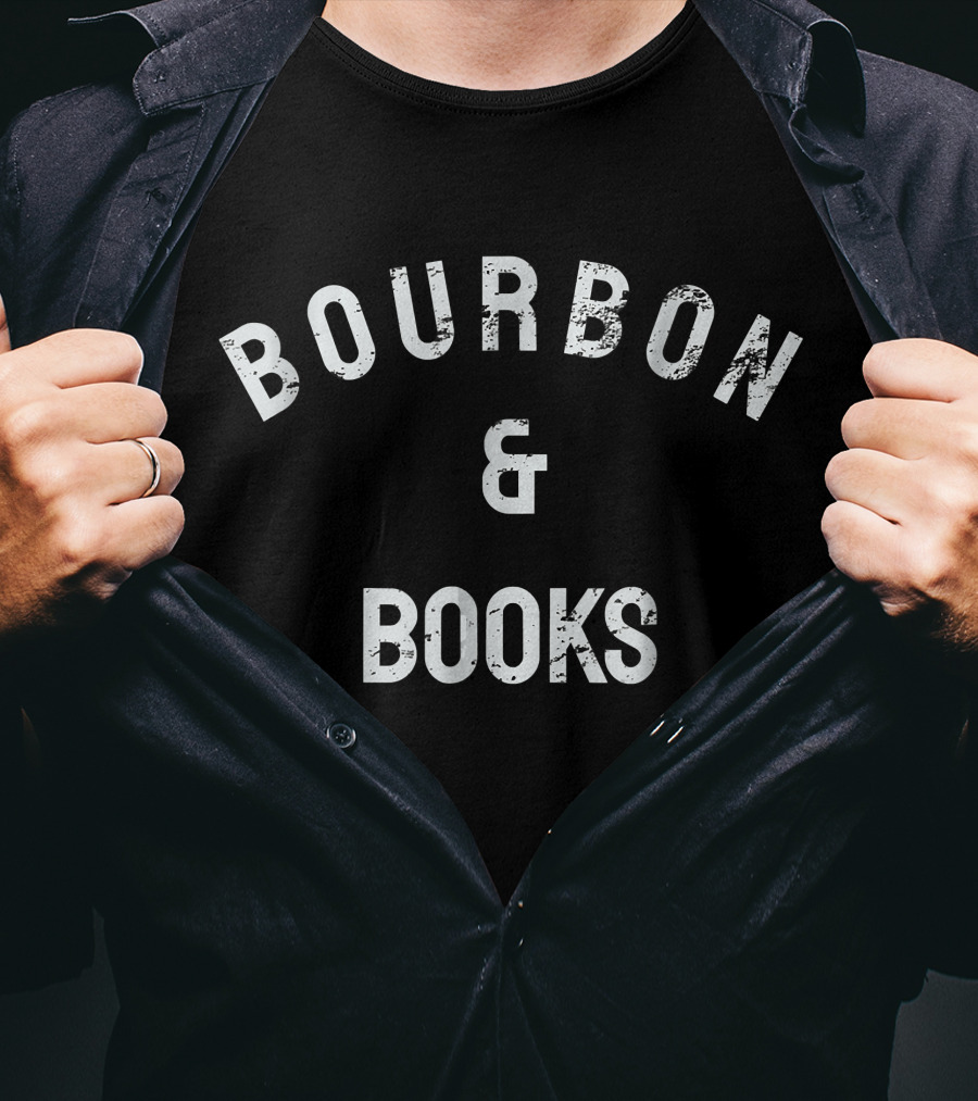 BOURBON And BOOKS Bourbon And Books Bourbon T-Shirt