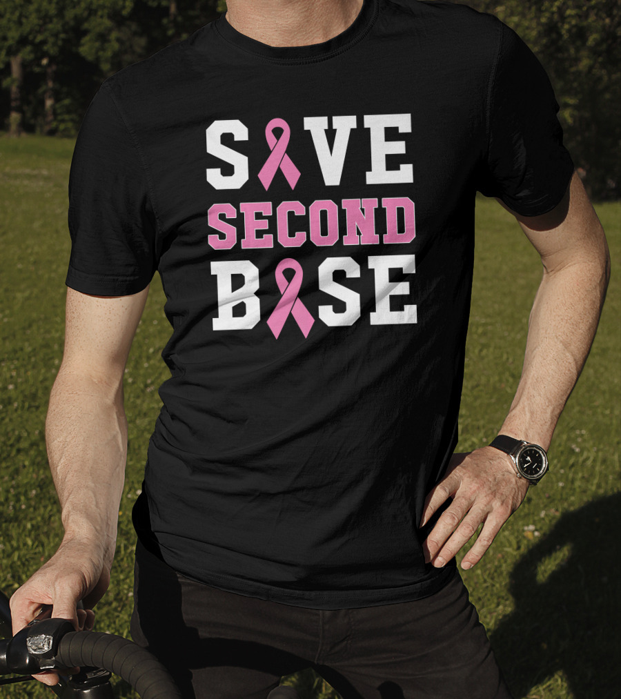 Save Second Base Breast Cancer Awareness T-Shirt