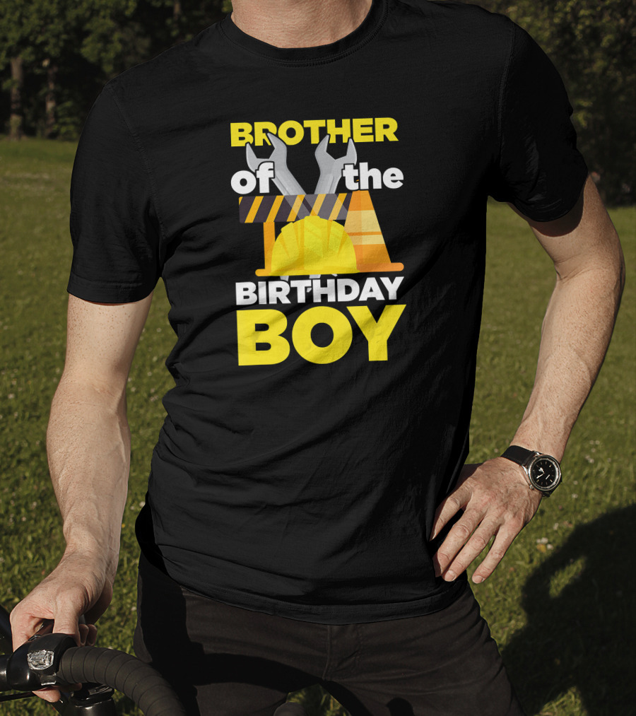 Brother Of The Birthday Boy Construction Theme Wrench Tools Hard Hat T-Shirt