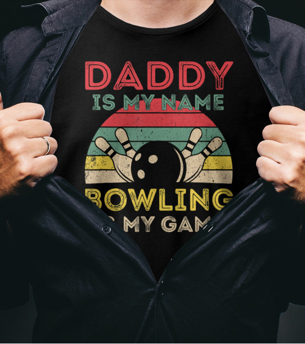 Daddy Is My Name Bowling Is My Game Retro Striped Bowling Ball And Pins T-Shirt