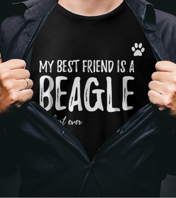 My Best Friend Is A Beagle Best Ever T-Shirt