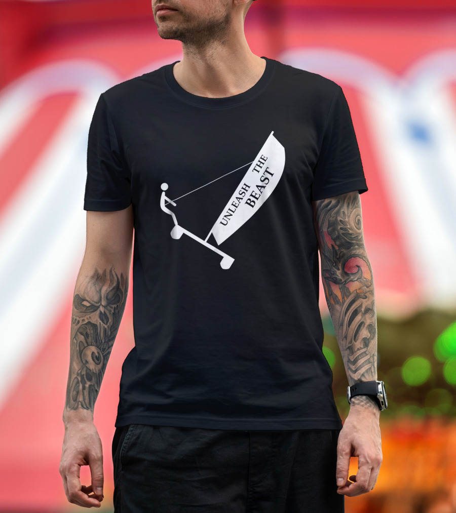 Unleash the Beast Sailing Boat on One Hull Lake T-Shirt