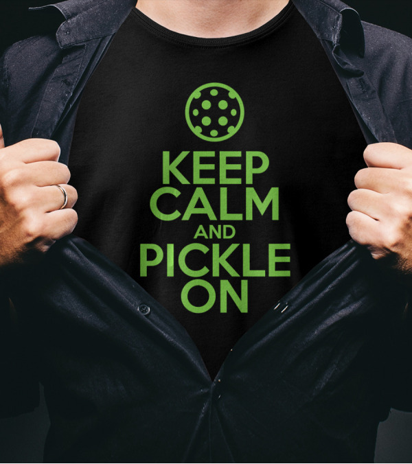 Keep Calm And Pickle On Pickleball Iconic Fun Sports Motivation T-Shirt