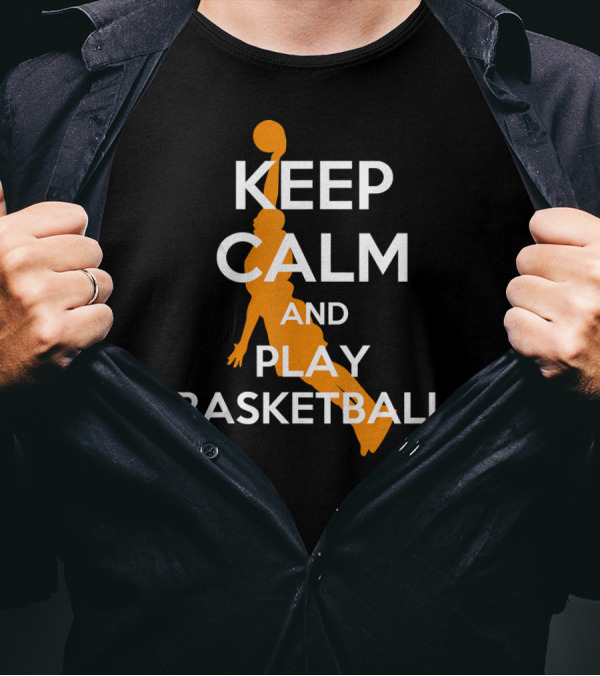 Keep Calm And Play Basketball Dunk T-Shirt