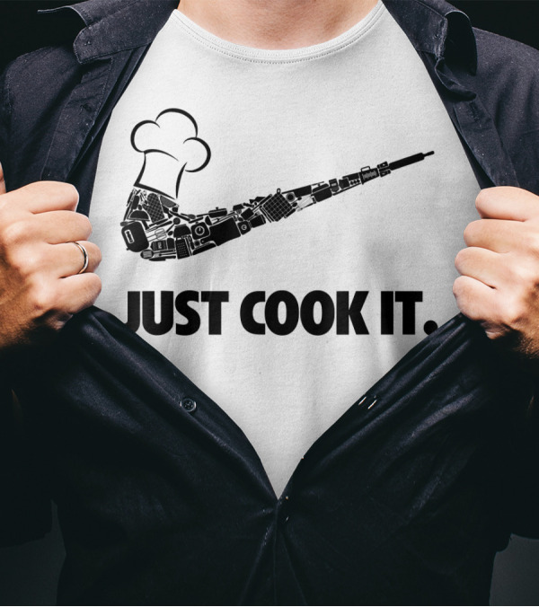 JUST COOK IT Funny Chef T-Shirt