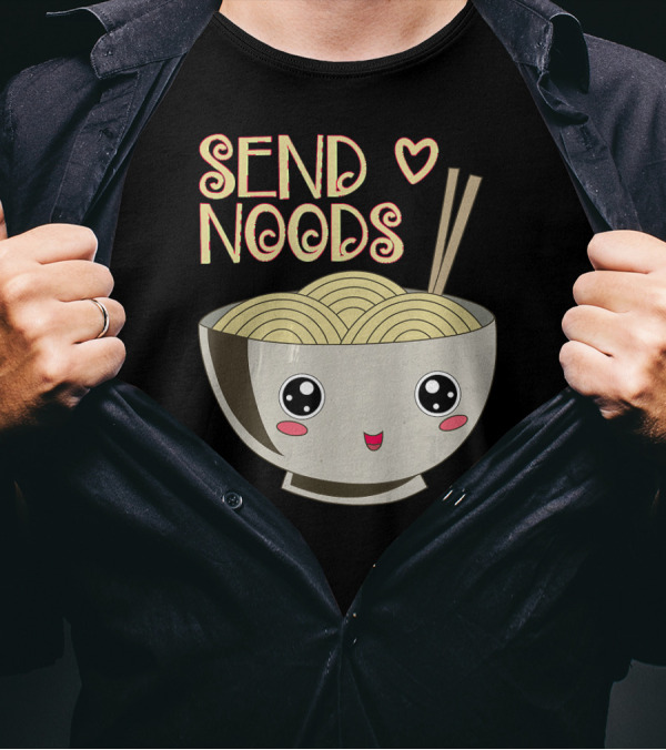 Send Noods Ramen Noodle Cute Bowl With Chopsticks T-Shirt