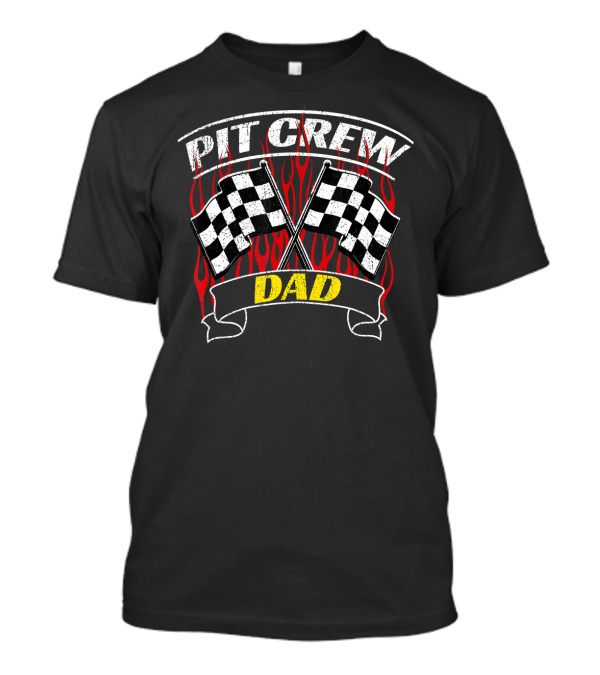 Pit Crew Dad Checkered Flags Racing Flames T-Shirt
