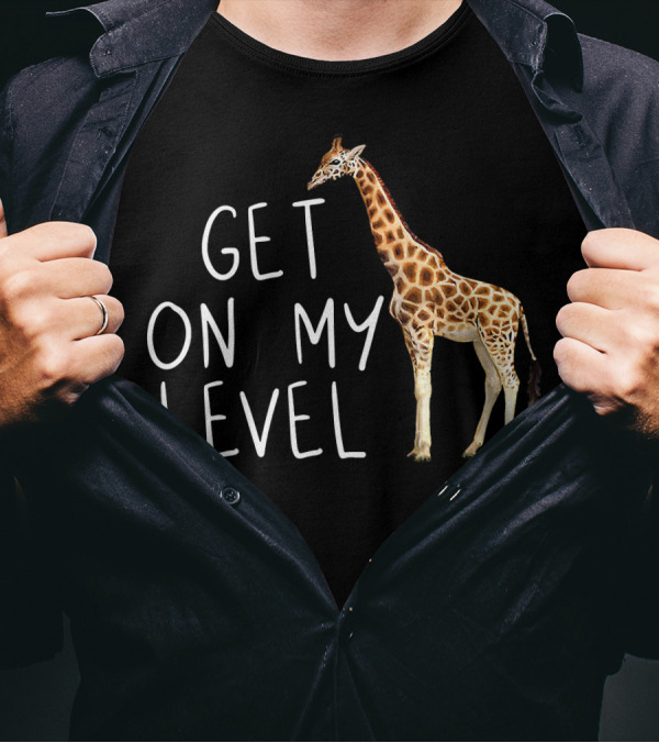 Get On My Level Giraffe Cool Drawing Print T-Shirt