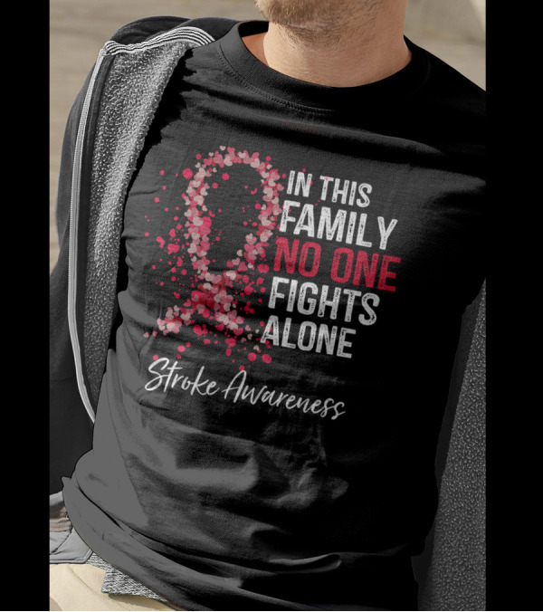 In This Family No One Fights Alone Stroke Awareness T-Shirt
