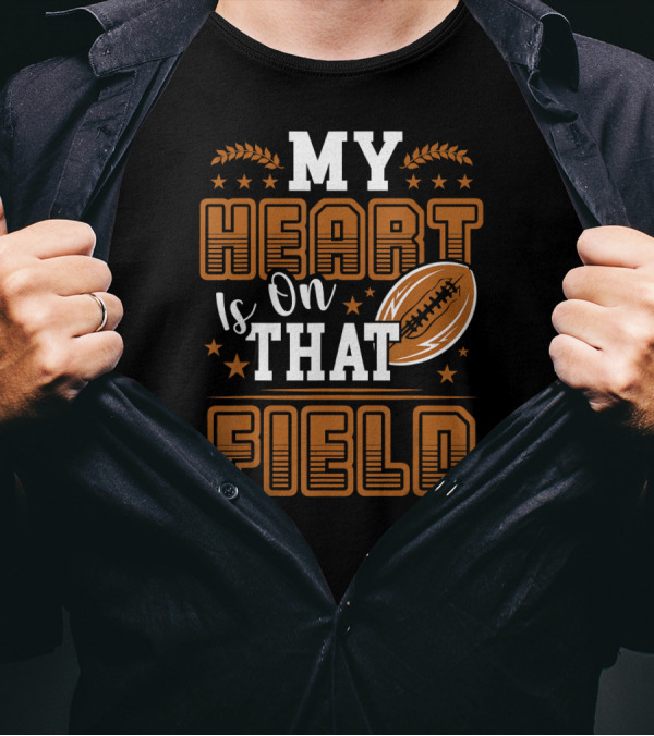 My Heart Is On That Field Football Stars And Wheat Elements T-Shirt