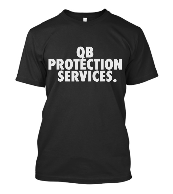QB Protection Services Offensive Lineman T-Shirt