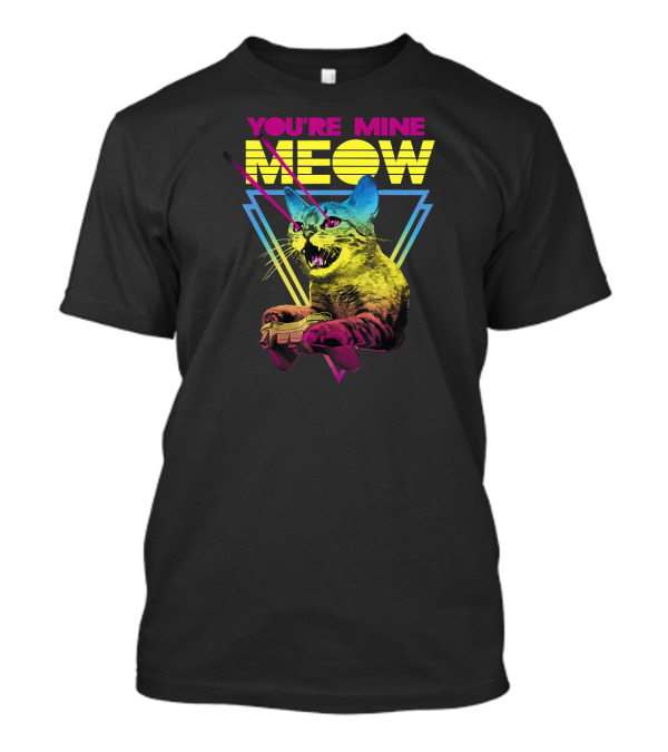 You're Mine Meow Retro Laser Eyes Gaming Cat Gamer T-Shirt