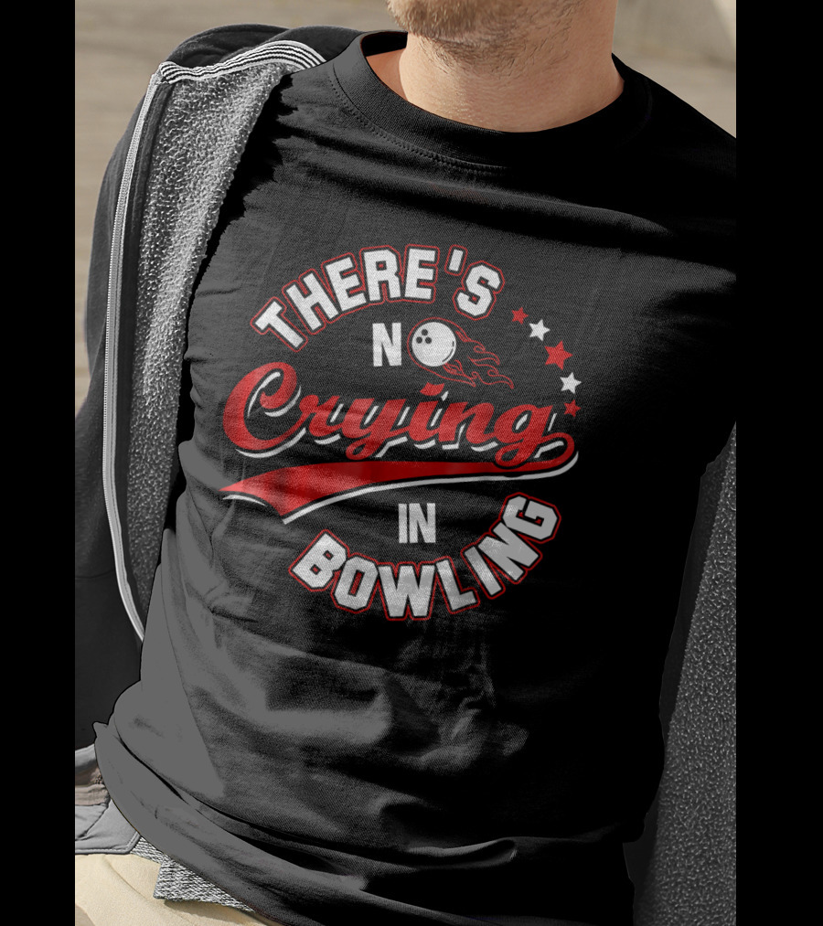 There's No Crying In Bowling Vintage Sports Humor With Bowling Ball And Stars T-Shirt