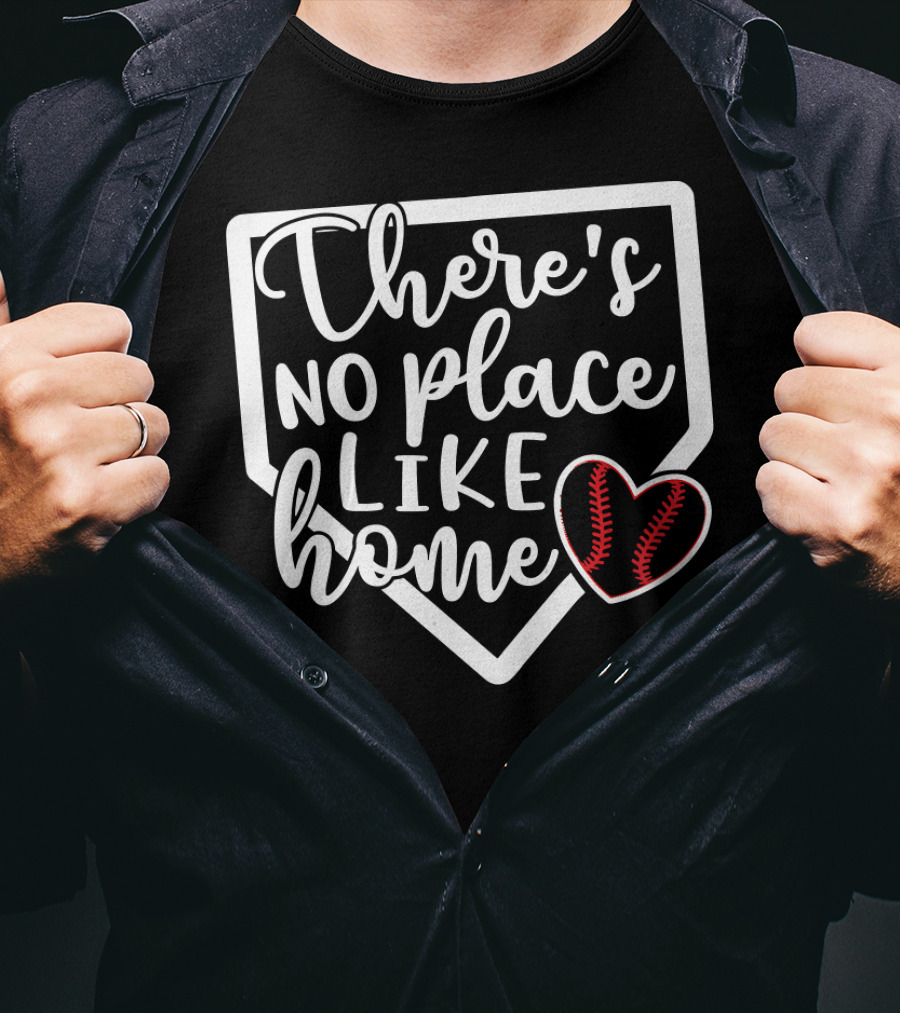 There's No Place Like Home Baseball Softball Heart Home Plate T-Shirt
