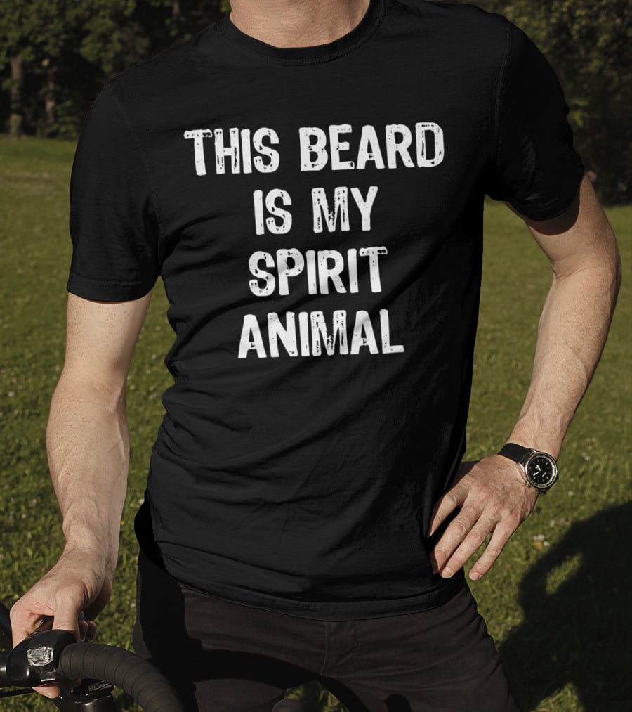 This Beard Is My Spirit Animal T-Shirt