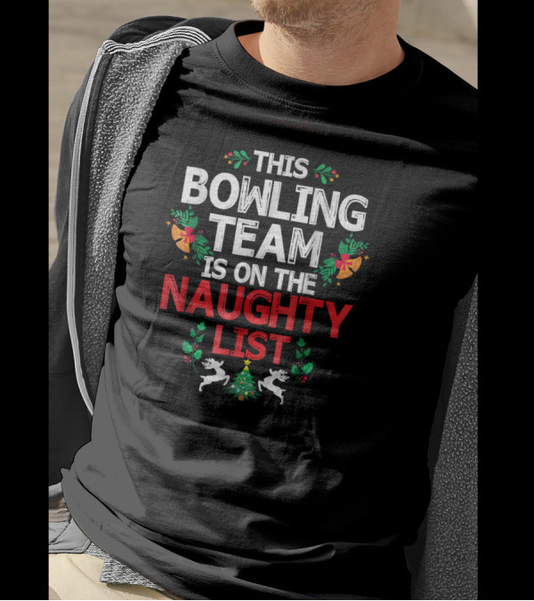 This Bowling Team Is On The Naughty List Christmas Reindeer Wreath Decorations T-Shirt