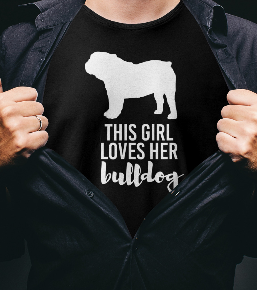 This Girl Loves Her Bulldog T-Shirt