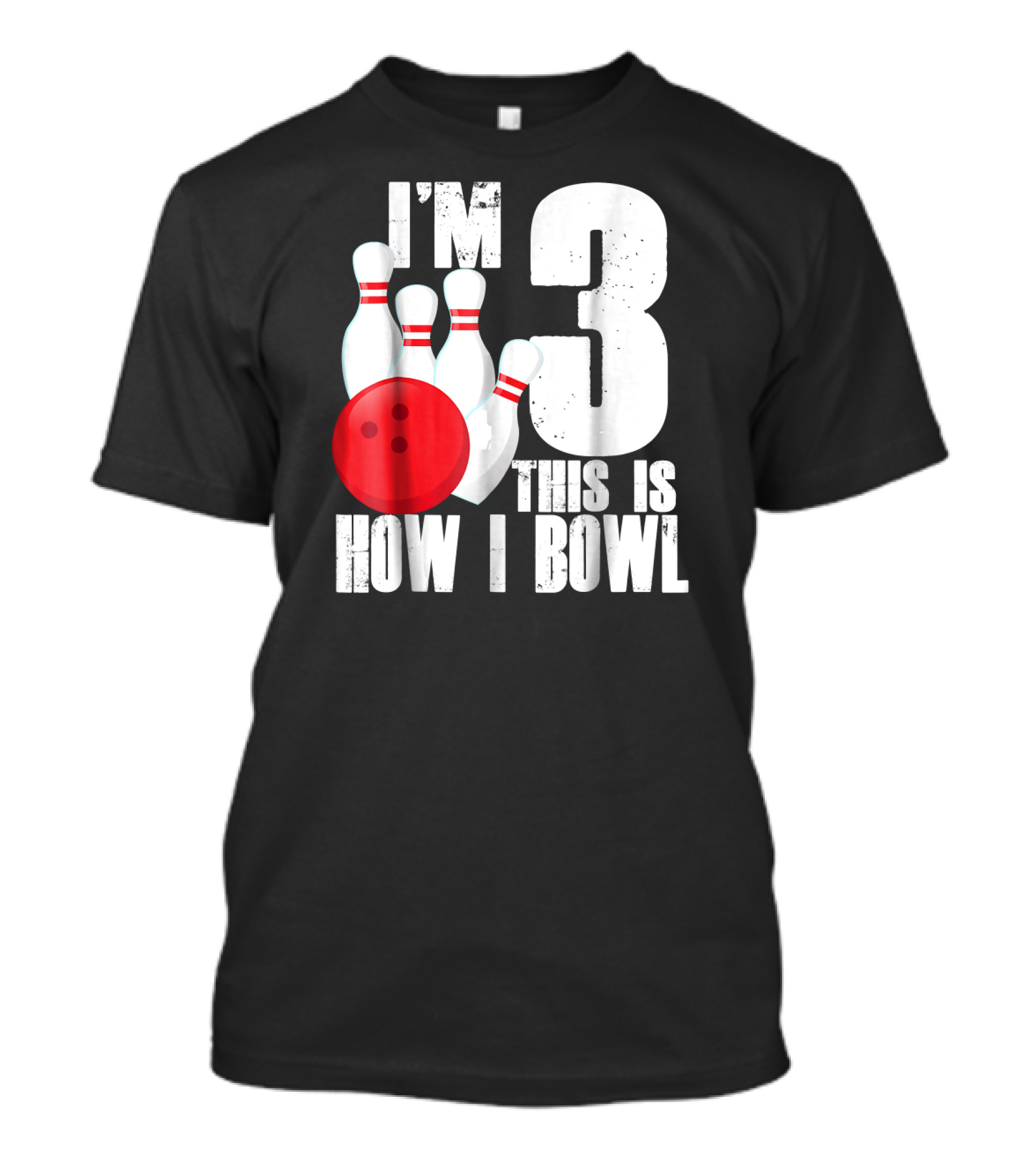 I'm 3 This Is How I Bowl 3rd Birthday Bowling T-Shirt