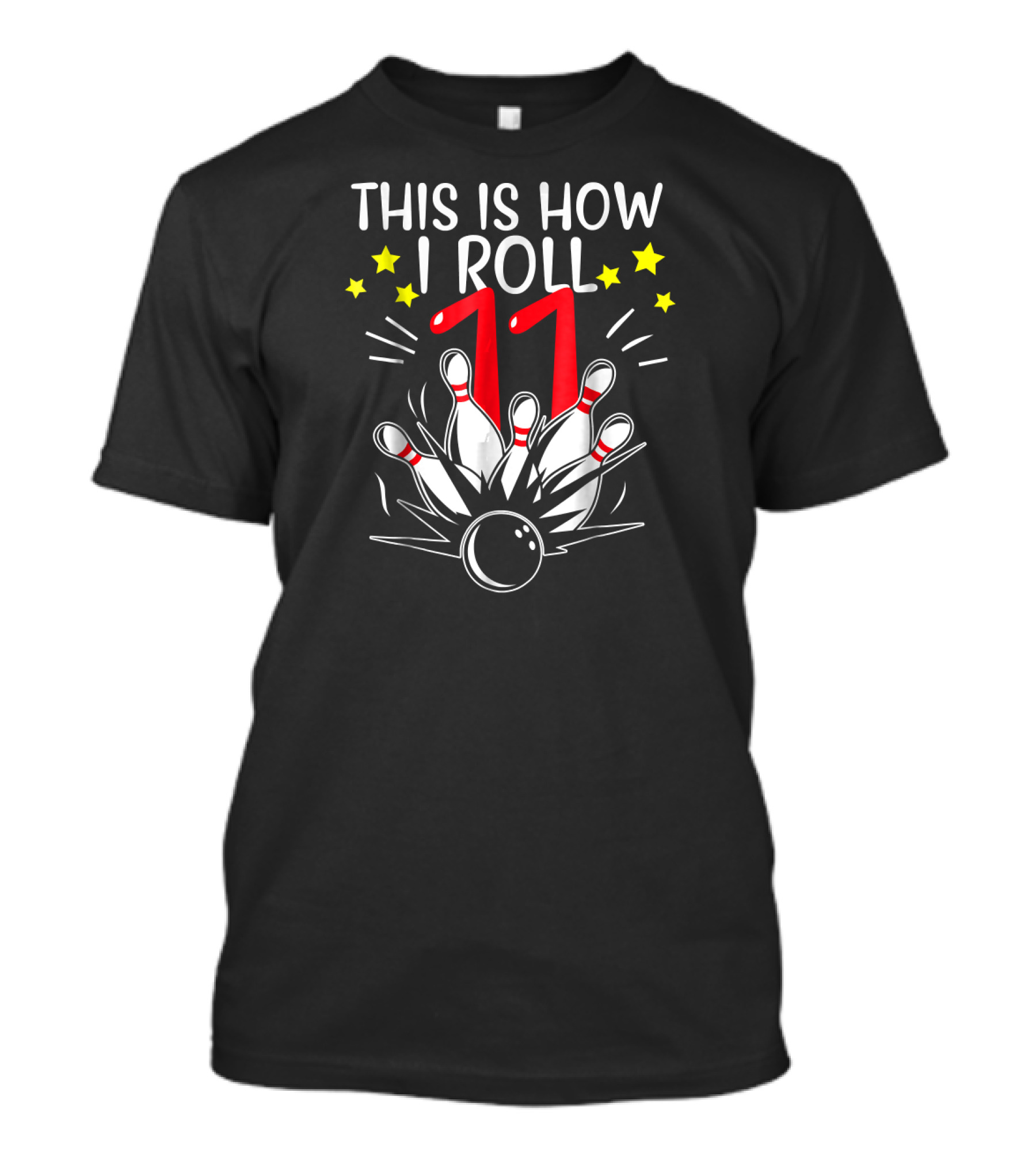 This Is How I Roll 11 Bowling Birthday T-Shirt