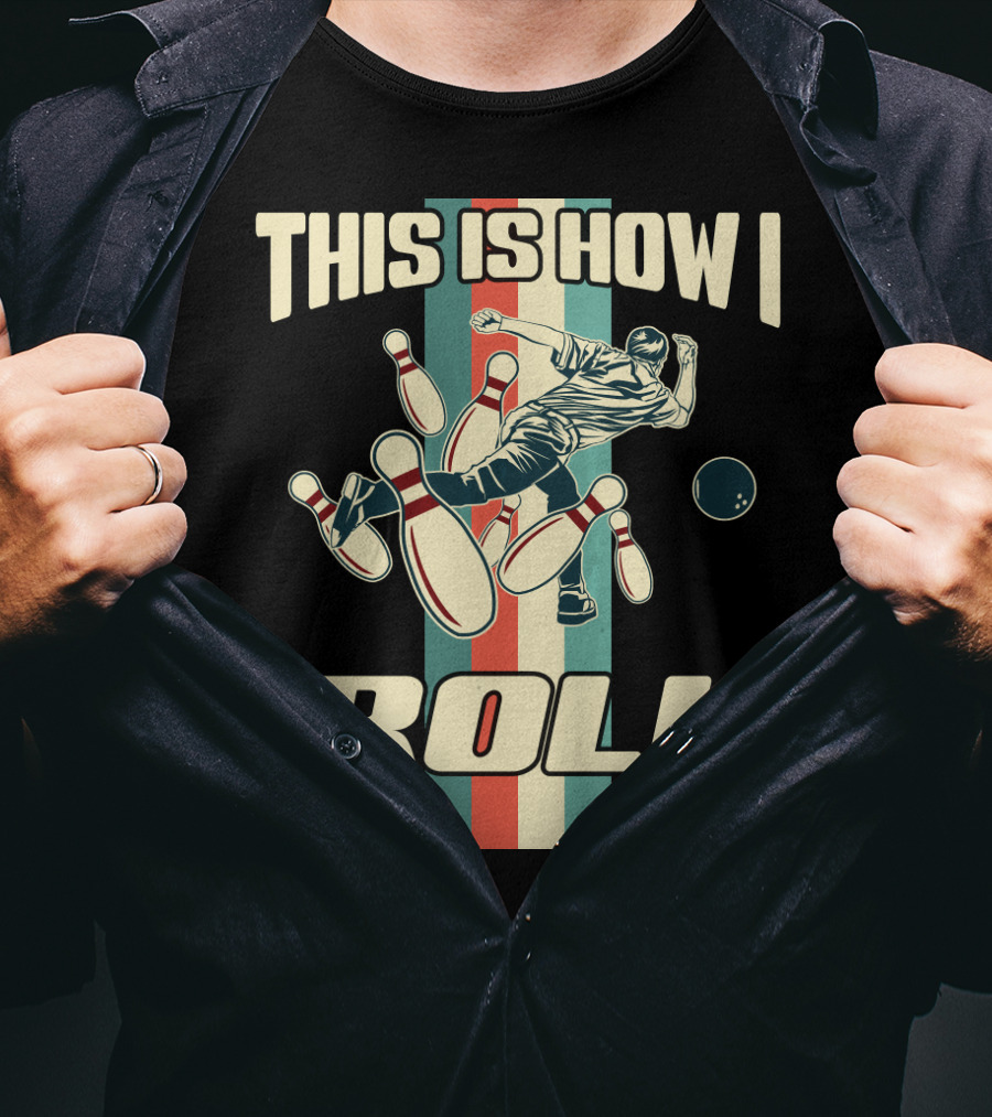 This Is How I Roll Vintage Bowling Pin Strikes T-Shirt