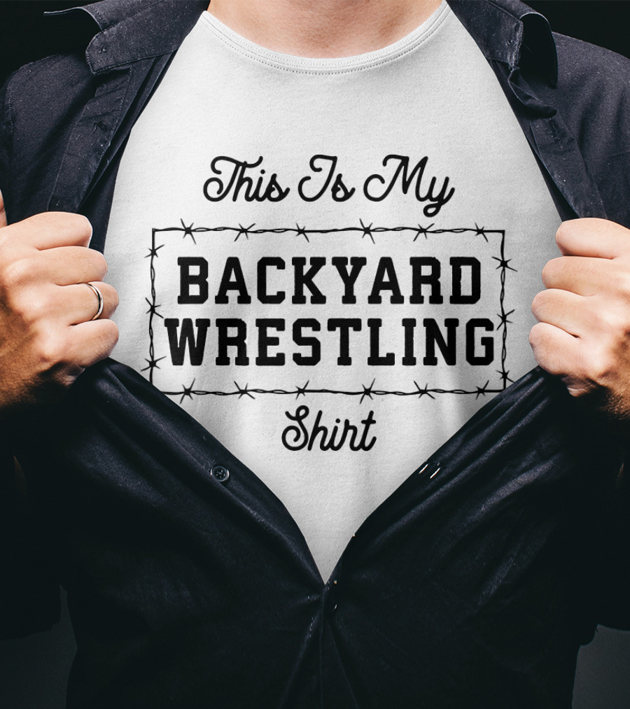 This Is My Backyard Wrestling T-Shirt