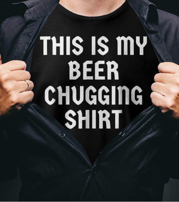 This Is My Beer Chugging T-Shirt