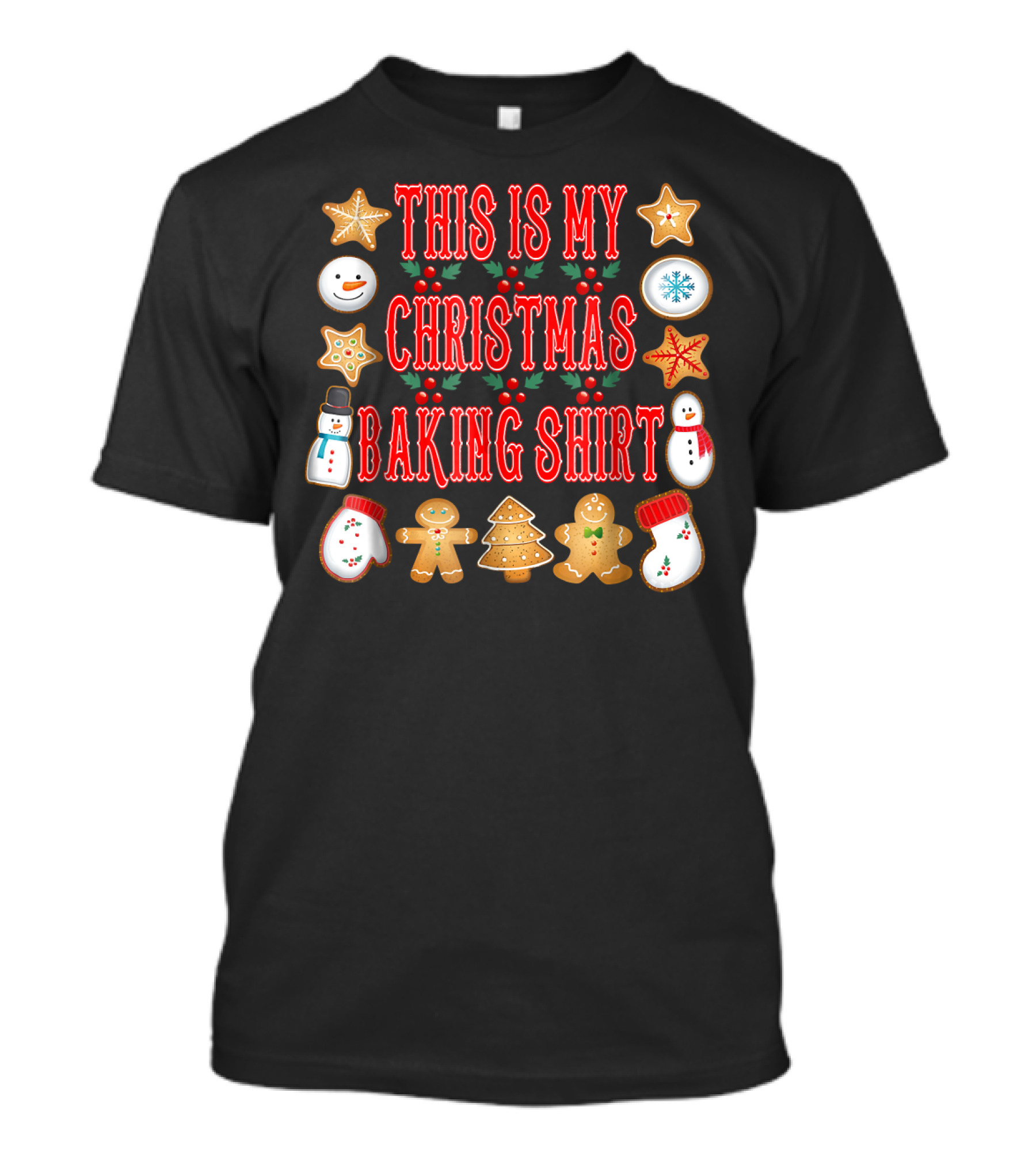 This Is My Christmas Baking Shirt Gingerbread Cookies Snowman Holiday T-Shirt