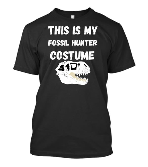 This Is My Fossil Hunter Costume Dinosaur Skull T-Shirt