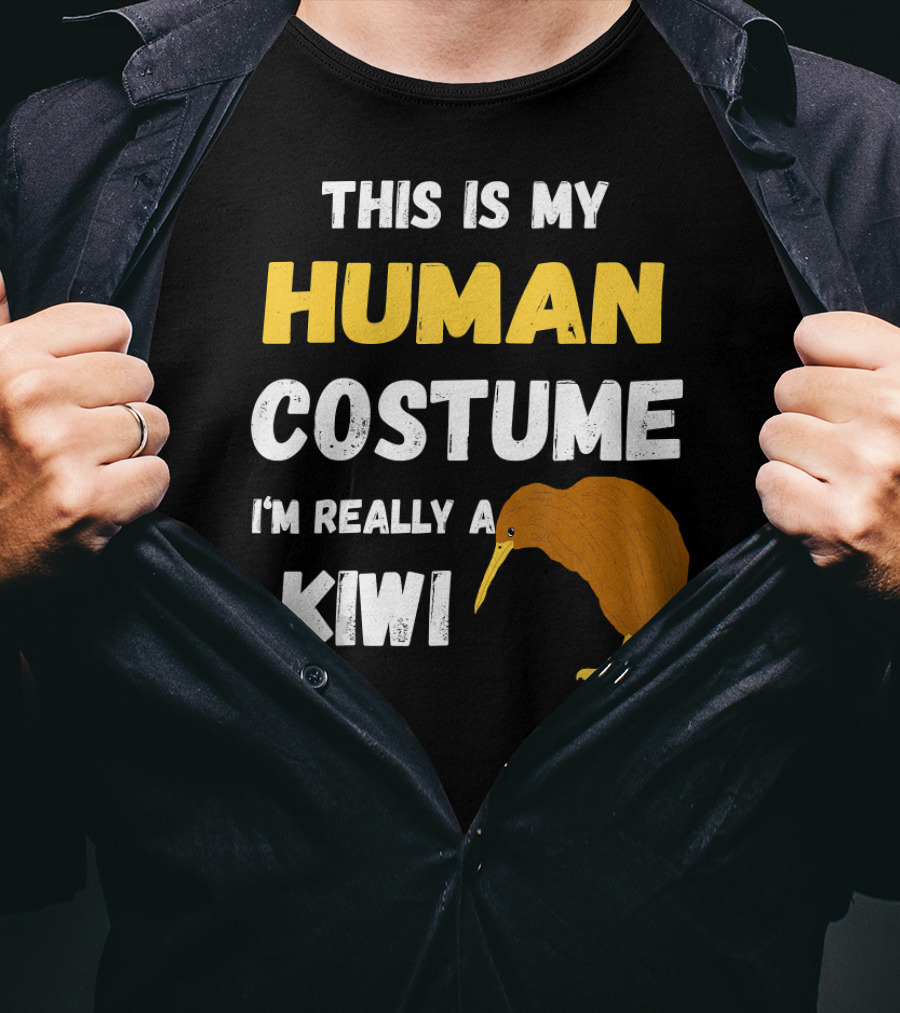This Is My Human Costume I'm Really A Kiwi Bird T-Shirt