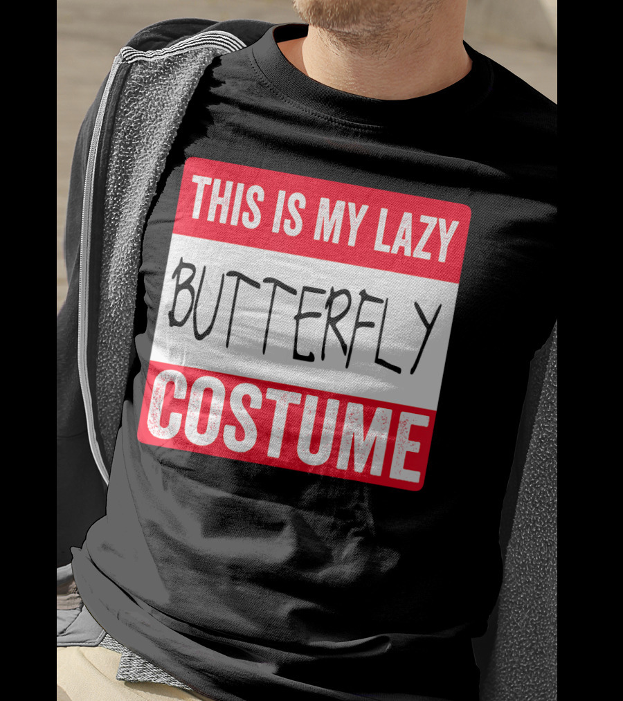 This Is My Lazy Butterfly Costume T-Shirt