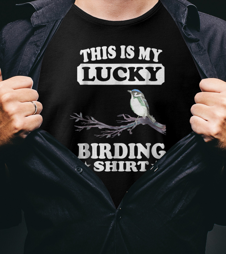 This Is My Lucky Birding Shirt Bird On Branch T-Shirt