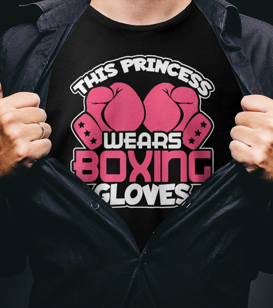 This Princess Wears Boxing Gloves Pink Boxing Gloves Stars T-Shirt